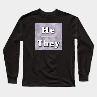 He-They Pronouns: Neutral Gray Long Sleeve T-Shirt